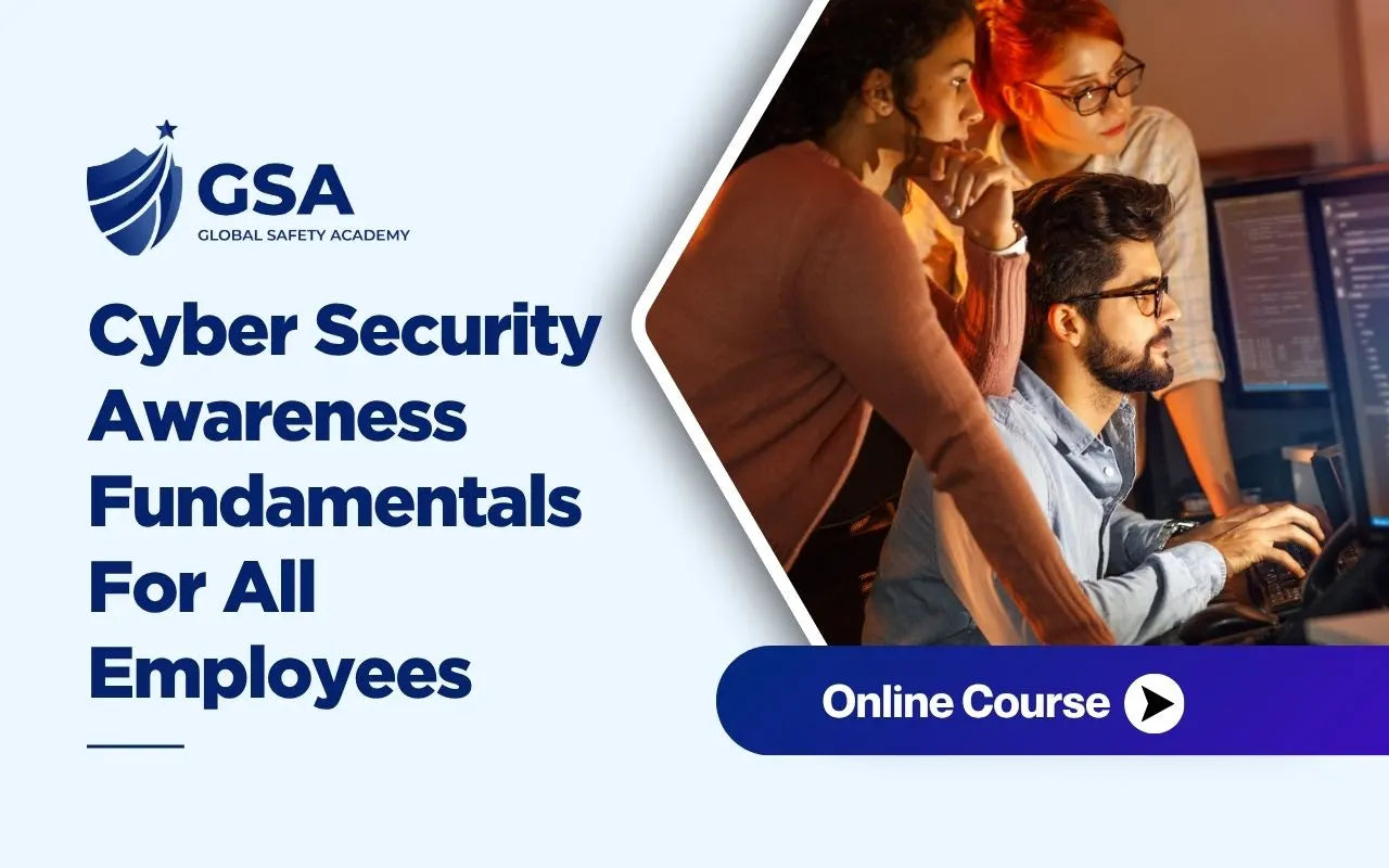 Cyber Security Awareness Fundamentals For All Employees online course banner by Global Safety Academy featuring a team reviewing computer monitors