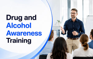 Drug and Alcohol Awareness Training for Workplace Safety and Wellbeing