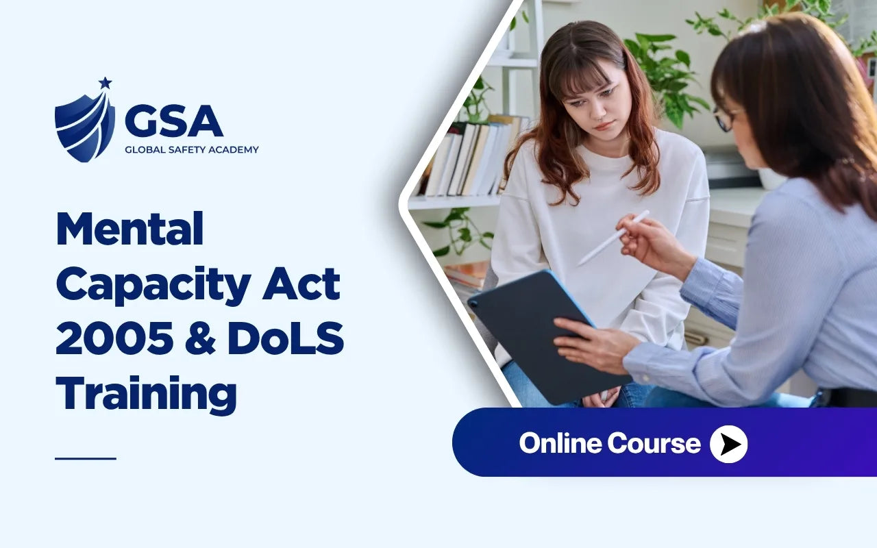 Mental Capacity Act 2005 and DoLS Training Online Course for Health and Social Care Professionals