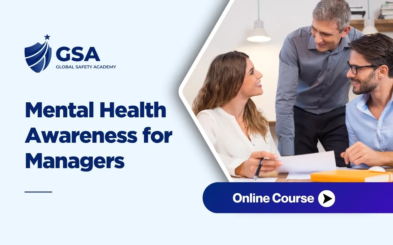 Mental Health Awareness for Managers course banner by Global Safety Academy showing a manager guiding team members