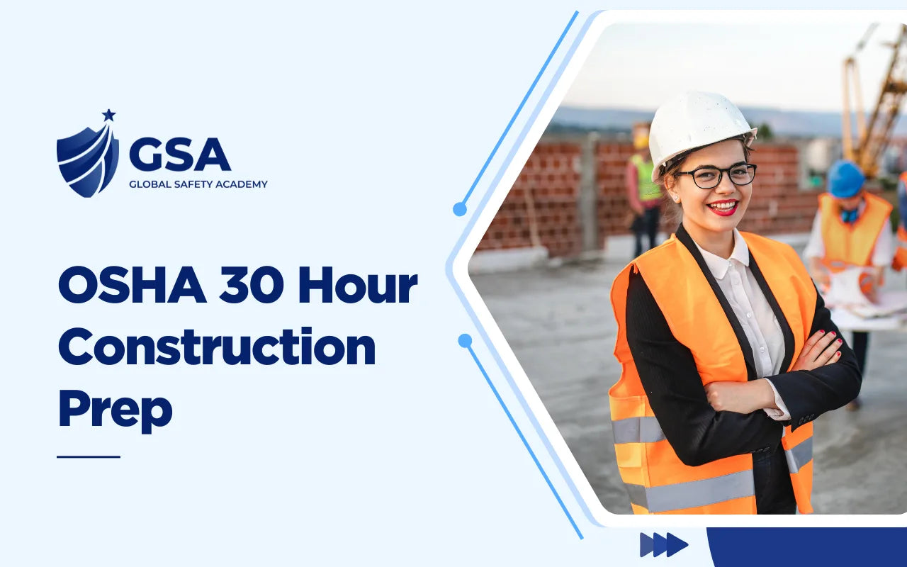 Global Safety Academy OSHA 30 Hour Construction Prep online course banner showing a smiling woman wearing a white hard hat and safety vest standing at a construction site