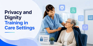 Privacy and Dignity in Care Setting